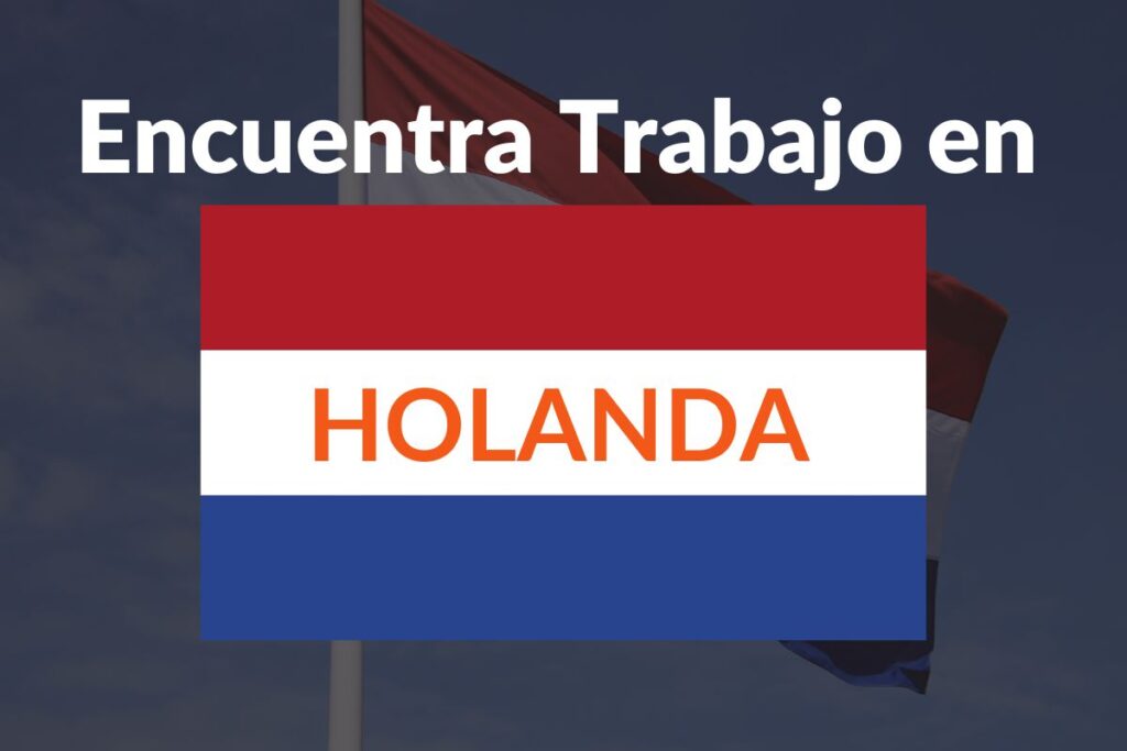 Como encontrar trabajo en holanda