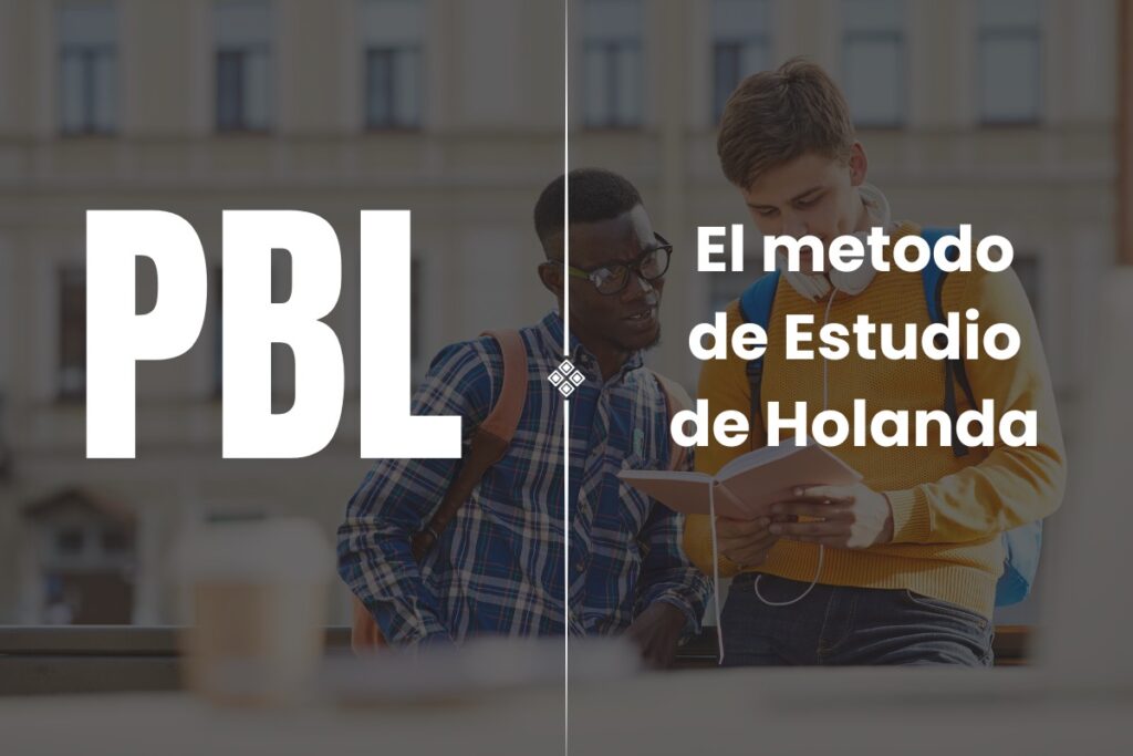 Cual es Metodo de estudio Holanda PBL